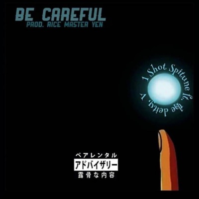 Be Careful (feat. The Deity, V) - Single