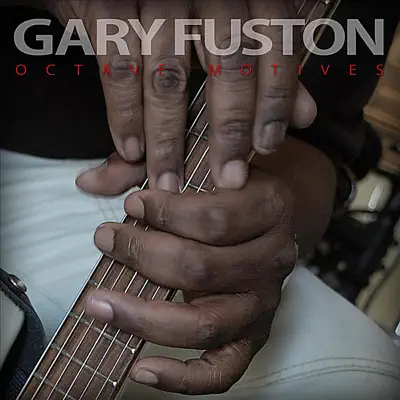 Listen to Octave Motives by Gary Fuston