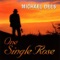 One Single Rose - Michael Dees lyrics