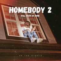 Homebody 2 - Akthehybrid