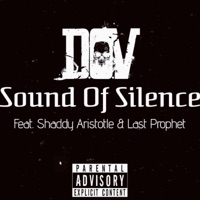 Sound of Silence (feat. Shaddy Aristotle & Last Prophet) - Single - D.O.V