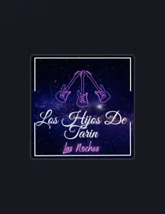 收听 Los Hijos de Tarin、观看音乐视频、阅读小传、查看巡演日期等 ！