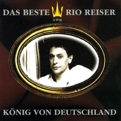 König von Deutschland - Das Beste von Rio Reiser - Rio Reiser Cover Art