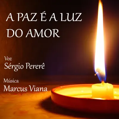 A Paz (feat. Marcus Viana) - Single - Sérgio Pererê