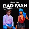 Bad Man - Single