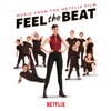 Feel the Beat (Music from the Netflix Film) - Single artwork