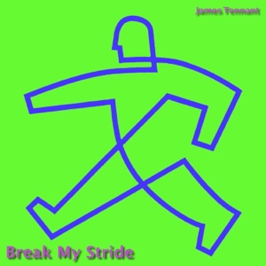 Break My Stride - Single