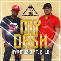 MY Dash (feat. G-Lo) - Single - HYP Muziq