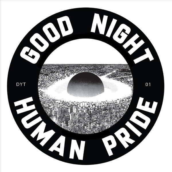 Good Night Human Pride - EP