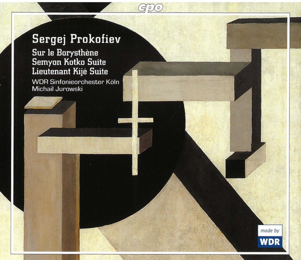 Prokofiev: On the Dnieper, Semyon Kotko Suite & Lieutenant Kijé Suite