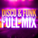 Disco & Funk (Années 70 & 80) — Full Mix Medley Non Stop (Album Complet Sur Le Dernière Piste) - Full Mix