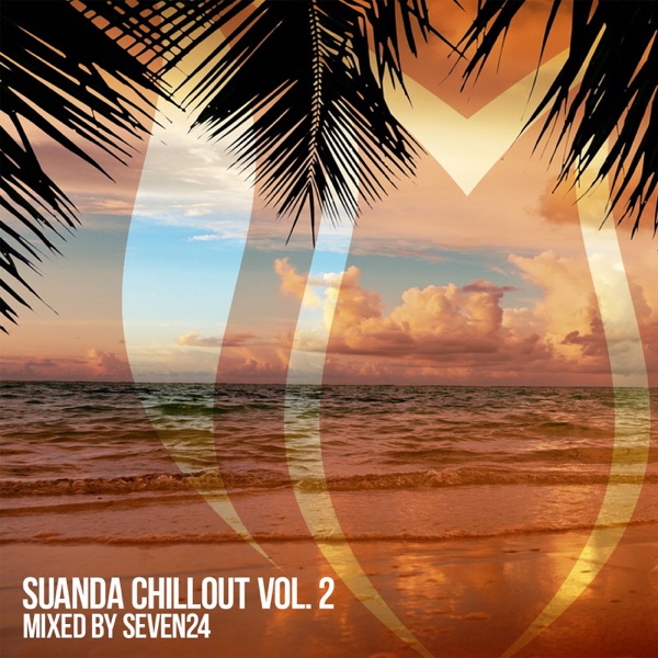 Suanda Chillout, Vol. 2: Mixed by Seven24 (DJ Mix)