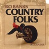 Country Folks (feat. Lil Raider) - Single