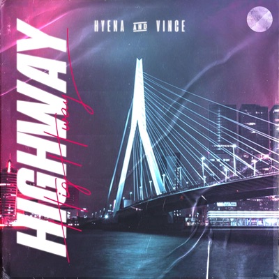 Highway (feat. Vince) - Single