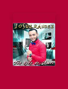 Listen to Josue Raudez, watch music videos, read bio, see tour dates & more!