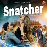 Snatcher - Single - U.K. Haryanvi