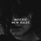 New Rules - Miscris lyrics