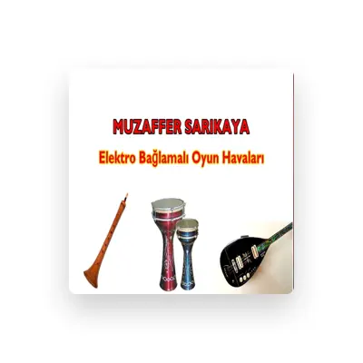 Listen to Muzaffer Sarıkaya, watch music videos, read bio, see tour dates & more!