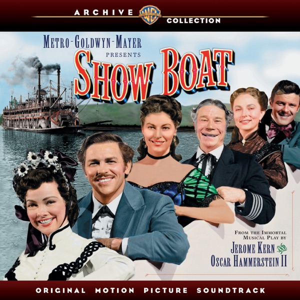 Show Boat (1951 Original Motion Picture Soundtrack)