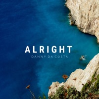 Alright - Single - Danny Da Costa