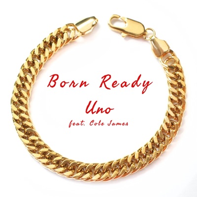 Born Ready (feat. Cole James) - Single