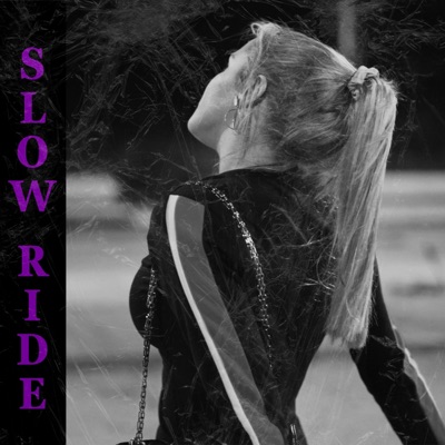 Slow Ride - Single