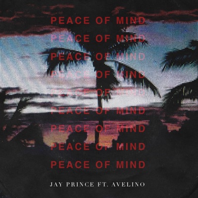 Peace of Mind (feat. Avelino) - Single