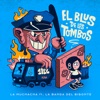 El Blus de los Tombos (feat. La Banda del Bisonte) - Single