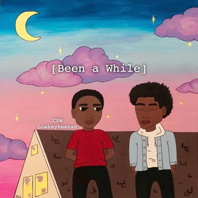 Been a While (feat. CSW) - Single