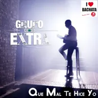 QUE MAL TE HICE YO — GRUPO EXTRA