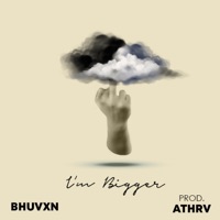 I'm Bigger - Single - BHUVXN