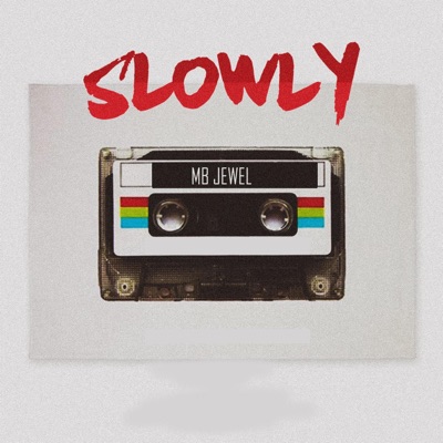 Slowly - Single