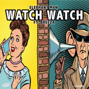 Watch Watch (feat. Breeza) - Single