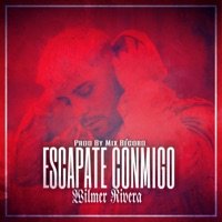 Escapate Conmigo - Single - Wilmer Rivera