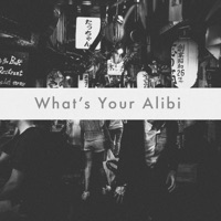 What's Your Alibi - Single - Augi Raps