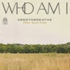 NEEDTOBREATHE - Who Am I (feat. Elle King)