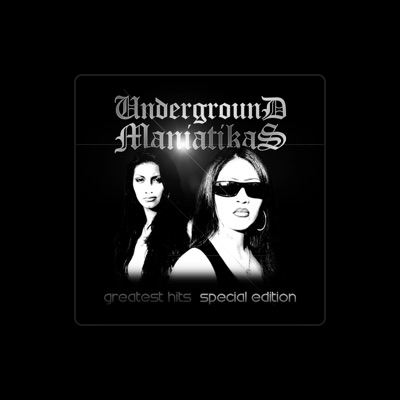 Ouve Underground Maniatikas, vê vídeos de música, lê a biografia, vê as datas da digressão e muito mais!