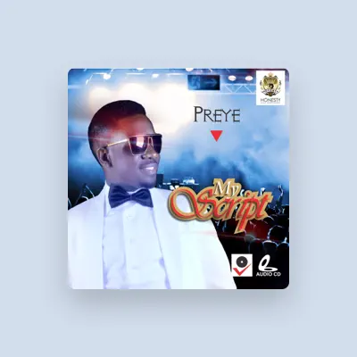 Listen to Preye, watch music videos, read bio, see tour dates & more!