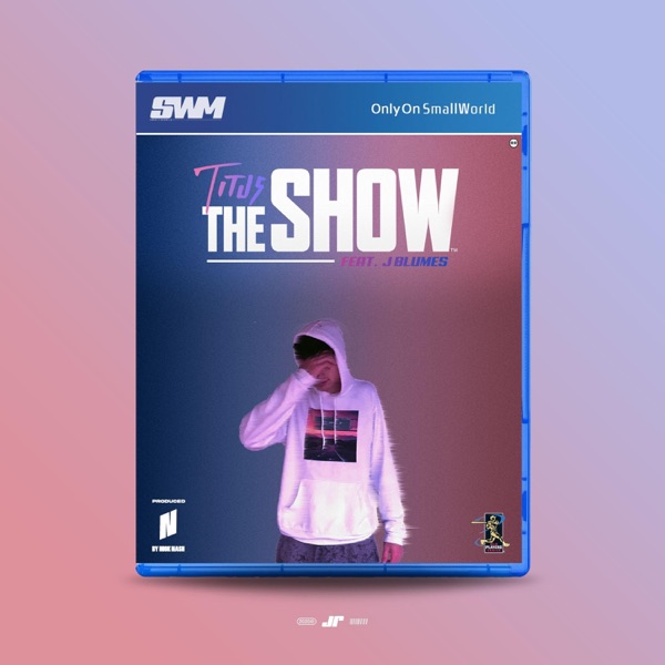 The Show (feat. Jblumes)