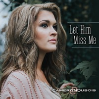 Let Him Miss Me