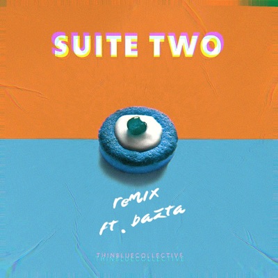 Suite Two (Bazta Remix) - Single