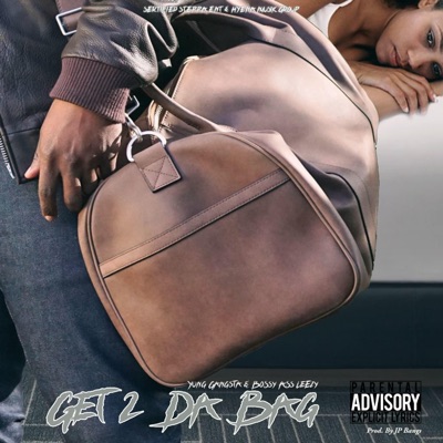 Get 2 Da Bag (feat. Yung Gangsta) - Single
