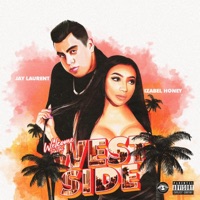 Welcome To The Westside (feat. Izabel Honey) - Single - Jay Laurent