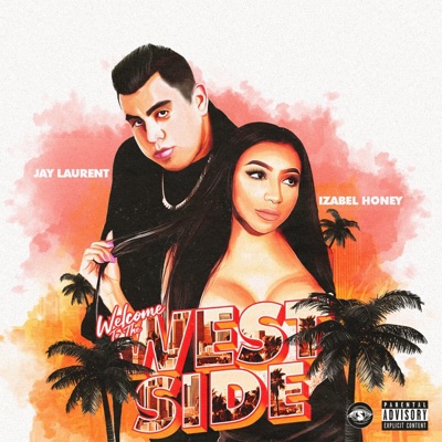 Welcome To The Westside (feat. Izabel Honey) - Single