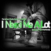I Need Me a Lot (feat. Tailz Devonci) - Single - Farrakhan Khaliq
