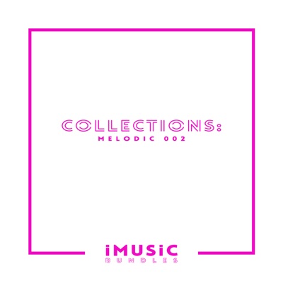 Collections: Melodic 002