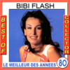 Histoire d'un soir (Bye bye les galères) [Version originale 1983] - Bibi Flash