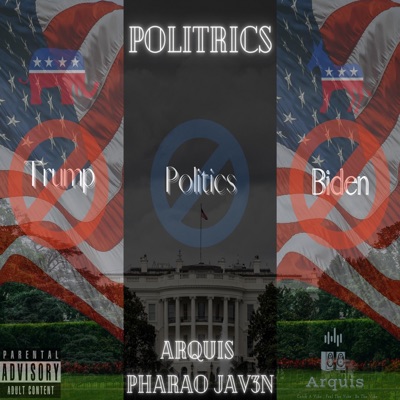 Politrics (feat. Pharao Jav3n) - Single