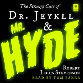 The Strange Case of Dr Jekyll and Mr Hyde (Abridged)