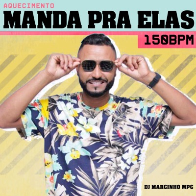Aquecimento Manda pra Elas 150 Bpm - Single